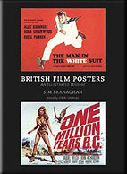 British Film Posters: An Illustrated History -  Sim Branaghan
